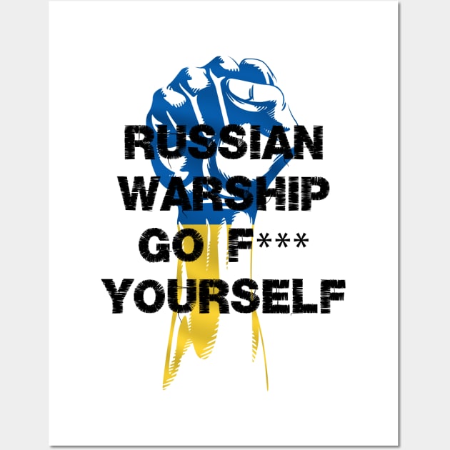 Russian Warship Go F Yourself Wall Art by Youth Power